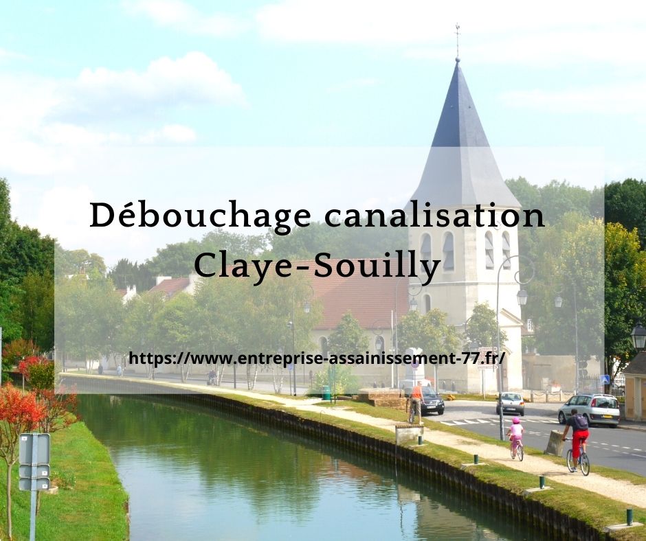 Débouchage canalisation Claye-Souilly